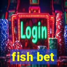 fish bet