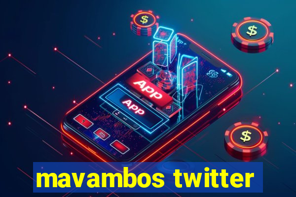 mavambos twitter