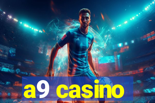 a9 casino