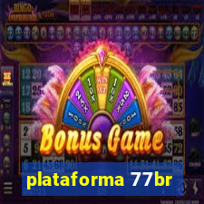 plataforma 77br