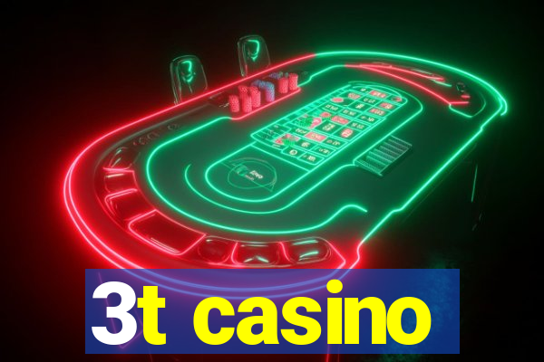 3t casino