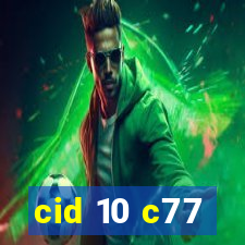 cid 10 c77