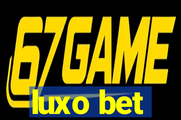 luxo bet