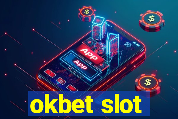 okbet slot