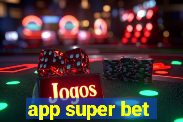 app super bet