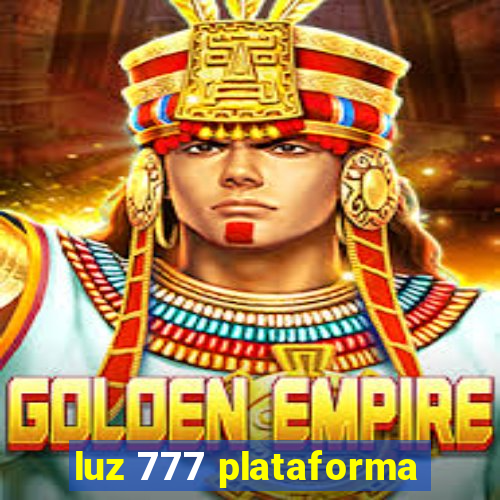 luz 777 plataforma