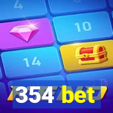 354 bet