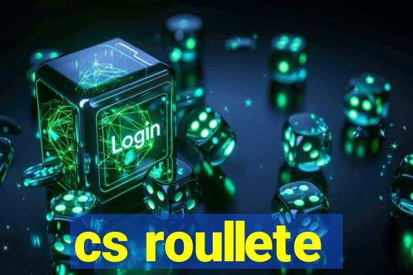 cs roullete