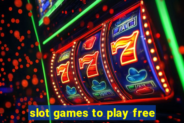 slot games to play free