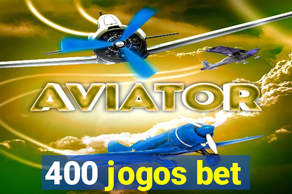 400 jogos bet