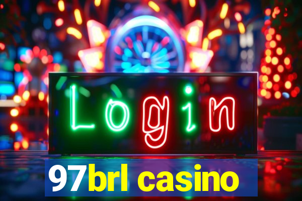 97brl casino