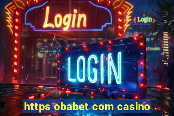 https obabet com casino