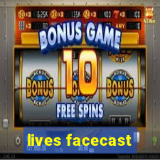 lives facecast