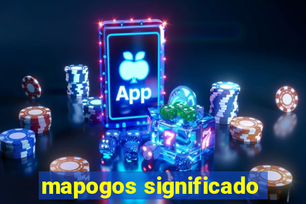 mapogos significado