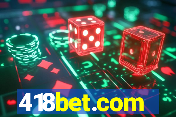 418bet.com