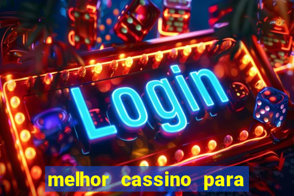 melhor cassino para jogar fortune tiger