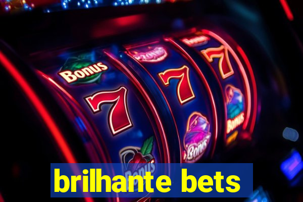 brilhante bets