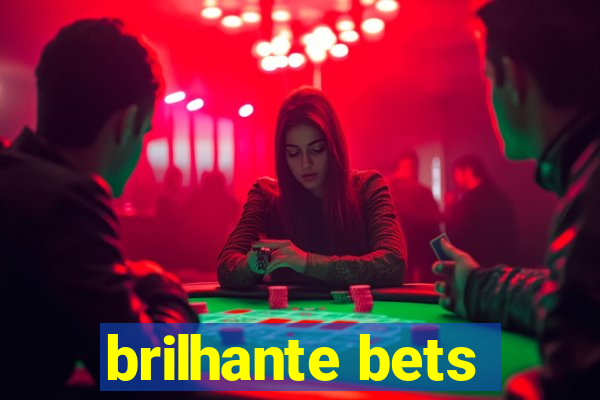 brilhante bets