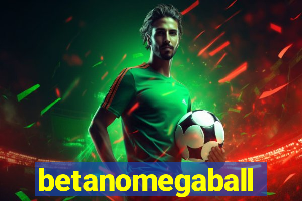 betanomegaball