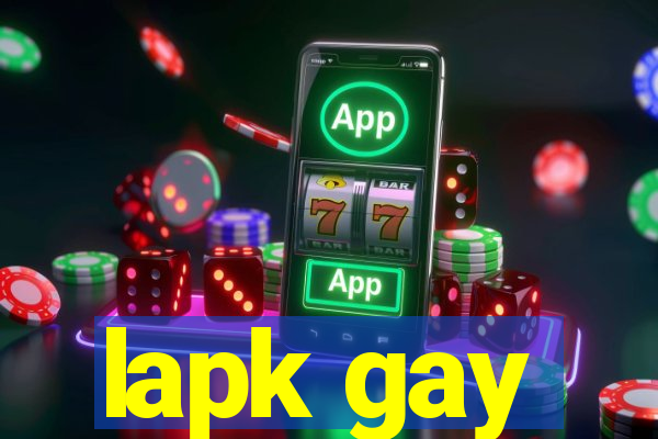 lapk gay