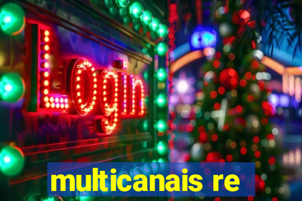 multicanais re