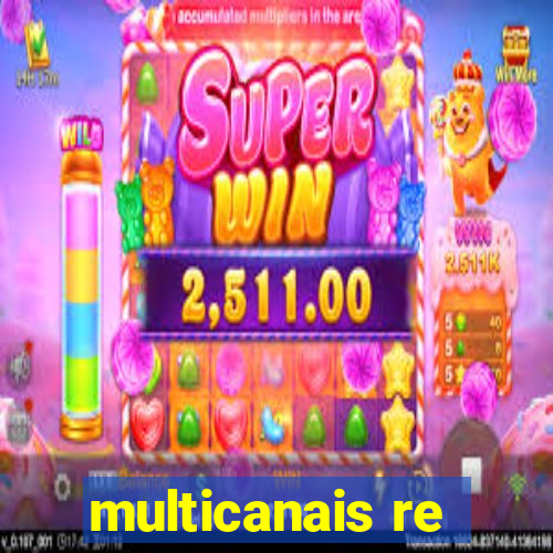 multicanais re