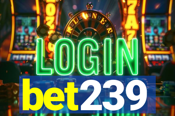 bet239