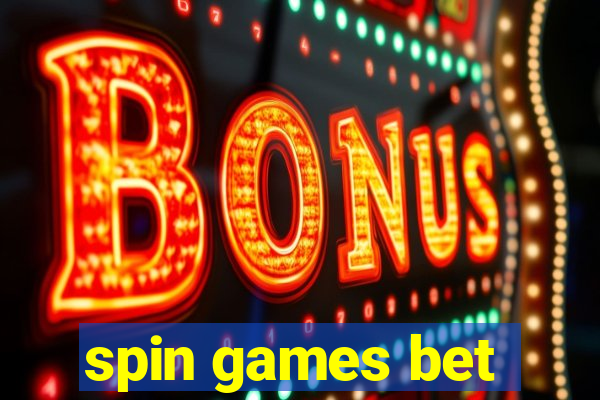 spin games bet