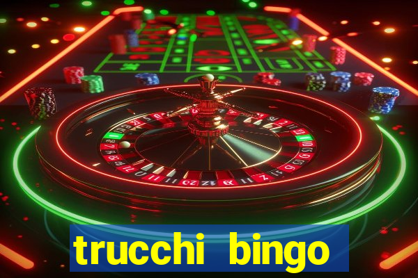 trucchi bingo william hill