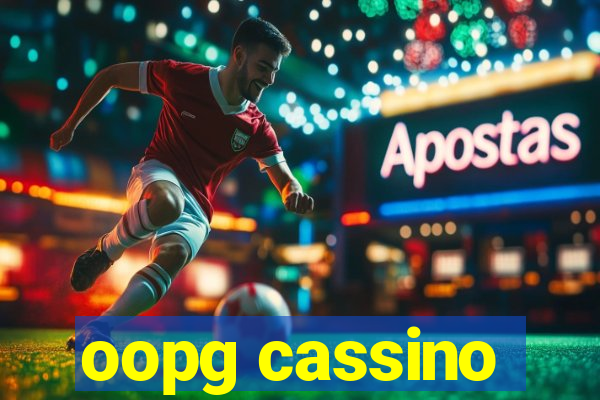 oopg cassino