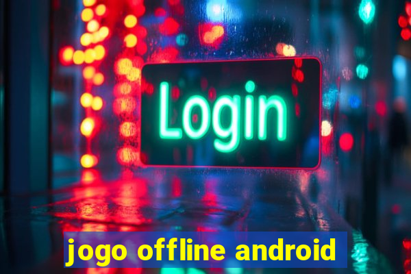 jogo offline android