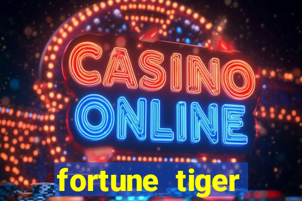 fortune tiger deposito de 5 reais