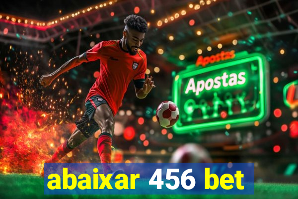 abaixar 456 bet