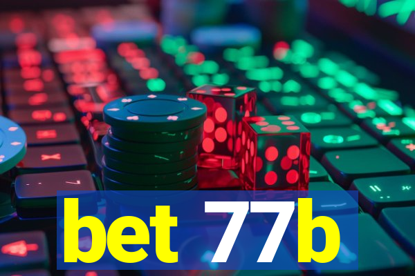 bet 77b