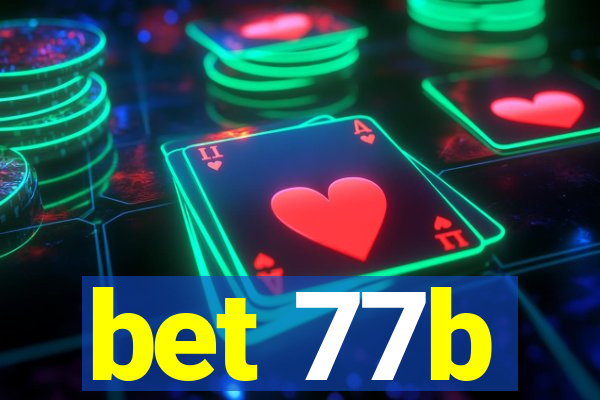 bet 77b