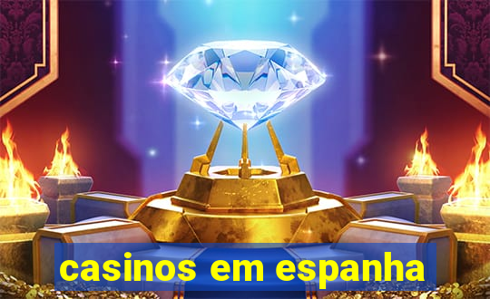 casinos em espanha