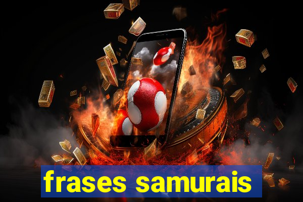 frases samurais