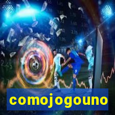 comojogouno