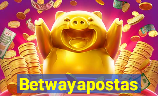 Betwayapostas