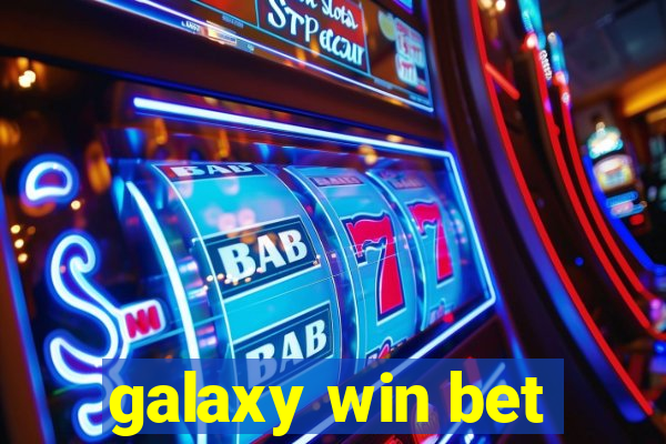 galaxy win bet