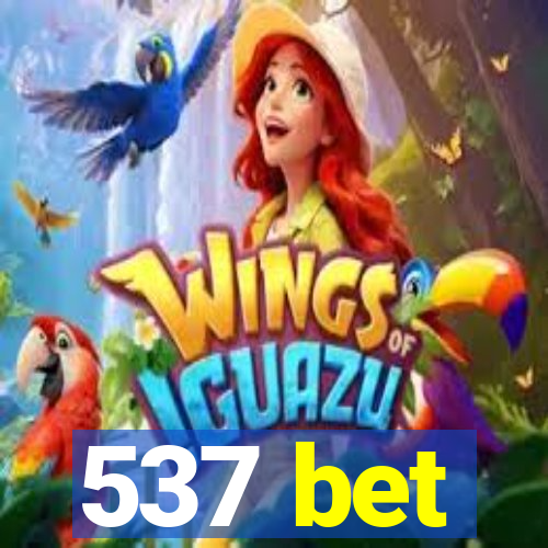 537 bet