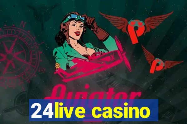 24live casino