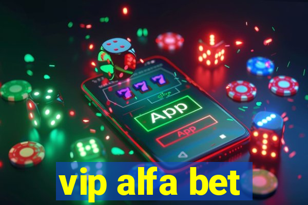 vip alfa bet