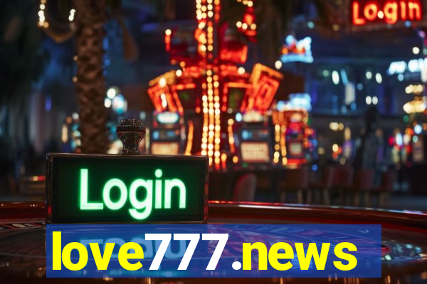 love777.news