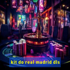 kit do real madrid dls