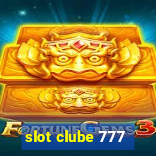 slot clube 777