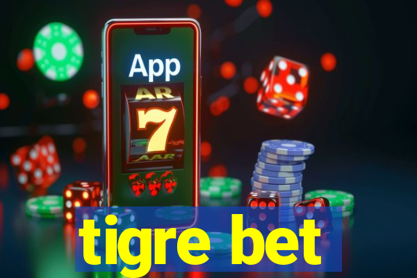 tigre bet