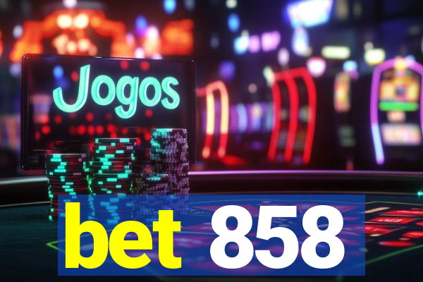 bet 858