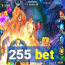 255 bet