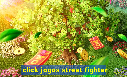 click jogos street fighter